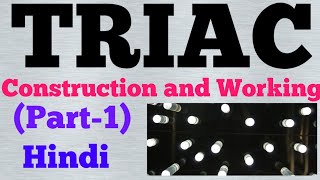 triac construction and working hindi [upl. by Reahard762]