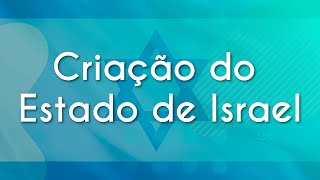 Criação do Estado de Israel  Brasil Escola [upl. by Aivataj18]