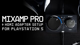 ASTRO MixAmp Pro TR Gen 4  PlayStation 5 Setup [upl. by Litha]