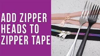 How to Add Zipper Heads to Zipper Tape or to a Zipper Roll [upl. by Htebasyle]