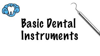 Basic Dental Instruments [upl. by Remus]