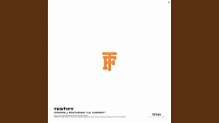 TESTIFY Feat Lil Cherry [upl. by Atteuqihc797]