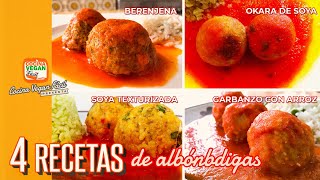 4 recetas de albóndigas  Cocina Vegan Fácil [upl. by Yboj]