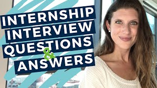 INTERNSHIP INTERVIEW QUESTIONS AND ANSWERS  20 Examples to Help You Prepare for Your Interview [upl. by Nikolos]