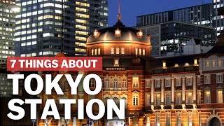 7 Things to know about Tokyo Station  japanguidecom [upl. by Annorah46]