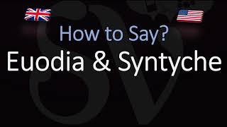 How to pronounce Euodia amp Syntyche CORRECTLY [upl. by Auerbach]