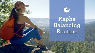 Kapha Dosha Routine 5 Tips for Creating Balance in Your Day [upl. by Lombardi]