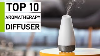 Top 10 Best Essential Oil amp Aroma Diffusers [upl. by Inattirb]