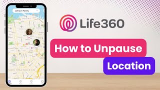 Life360 How to Unpause Location [upl. by Daugherty]