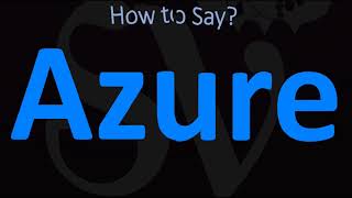 How to Pronounce Azure CORRECTLY [upl. by Dalila205]