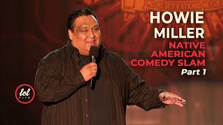 Howie Miller • Native American Comedy Slam • Part 1  LOLflix [upl. by Toille871]