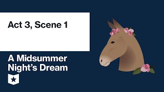 A Midsummer Nights Dream by William Shakespeare  Act 3 Scene 1 [upl. by Darci]