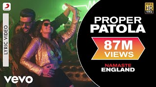 Proper Patola – Behind The Scenes Namaste England  Arjun  Parineeti  Badshah  Diljit  Aastha [upl. by Asselam]