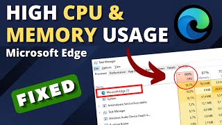 How To Fix Microsoft Edge High CPU amp Memory Usage on Windows PC [upl. by Riggall]