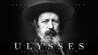 Ulysses  Alfred Tennyson Powerful Life Poetry [upl. by Gnart]