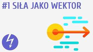 Siła jako wektor 1  Dynamika [upl. by Alfie489]