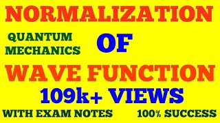 NORMALIZATION OF WAVE FUNCTION  NORMALIZATION CONDITION  QUANTUM MECHANICS  WITH EXAM NOTES [upl. by Heindrick]