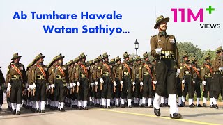 Ab Tumhare Hawale Watan Sathiyo  Indian Army Parade Song  Republic Day Parade [upl. by Lundgren]