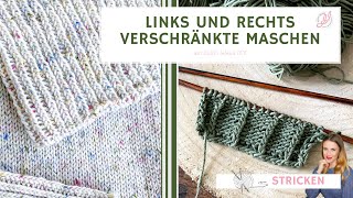 Links und rechts verschränkte Maschen stricken [upl. by Fugere]