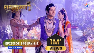 RadhaKrishn  Balram ne bachaaye Rajkumari Revati ke praan  राधाकृष्ण  EPISODE346 Part 2 [upl. by Lacram]