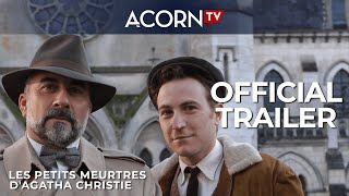 Acorn TV  Les Petits Meurtres DAgatha Christie  Official Trailer [upl. by Boeke378]