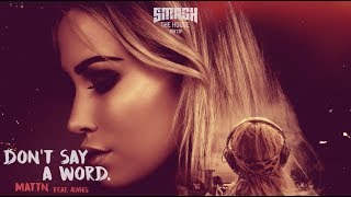 MATTN feat ÆMES  Dont Say A Word Lyric Video [upl. by Annaitat]