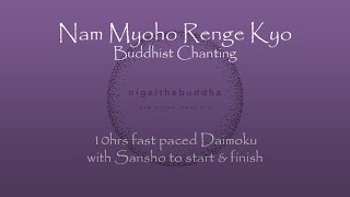 Nam Myoho Renge Kyo  10hrs Fast Daimoku with Sansho to start amp finish [upl. by Pryce]