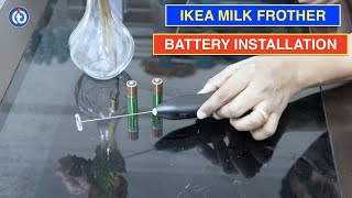 IKEA Milk Frother Battery Installation Procedure [upl. by Drescher]