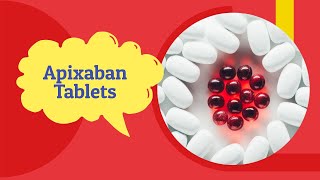 Apixaban Side Effects and Uses  apixaban Tablet 5 mg 2 5 mg  Tab Eliquis [upl. by Lirrad]