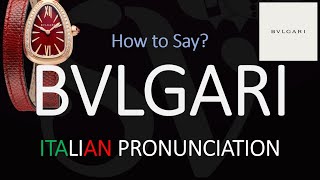 How to Pronounce Bvlgari CORRECTLY [upl. by Dibrin629]