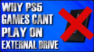 Why PS5 Games Cant Play From An External Drive [upl. by Yenots639]