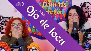 T2 E48  Ojo de loca [upl. by Ydoow]