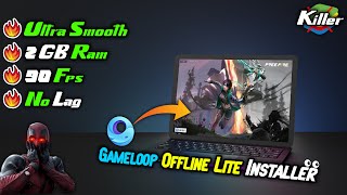 Gameloop 32 Bit Offline Lite Version For Low End PC 😨 2GB Ram PC No Lag FREE FIRE  Gameloop Lite 🔥 [upl. by Nosrac]