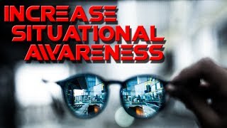 How To Improve Situational Awareness [upl. by Remoh]