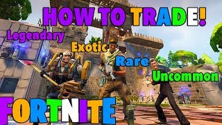 How to TRADE in Fortnite  GTR Guide [upl. by Sievert]