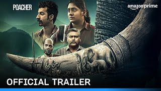 Poacher  Official Trailer  Prime Video India [upl. by Odlabu]