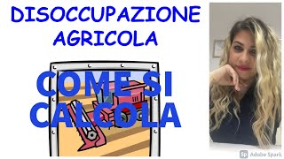 COME SI CALCOLA DISOCCUPAZIONE AGRICOLA [upl. by Glynis]