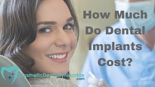 How Much Do Dental Implants Cost [upl. by Shirlene]