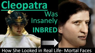 CLEOPATRA Insanely Inbred in Real Life Family Tree Mortal Faces [upl. by Simpkins26]