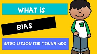 WHAT IS BIAS  Intro for young children [upl. by Devehcoy]