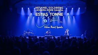 When Heart Speaks  Estas Tonne with Netanel Goldberg  Joseph Pepe Danza [upl. by Mariana]