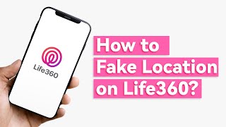 【2024】How to Fake Location on Life360？ [upl. by Rockey]