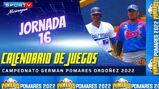 CALENDARIO DE JUEGOS Jornada 16 Pomares 2022 Nicaragua [upl. by Barna]