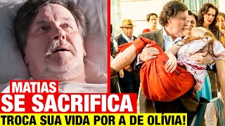 ALÉM DA ILUSÃO  Matias SE SACRIFICA para SALVAR Olivia e antes de partir REVELA QUE MATOU Eliza [upl. by Nnaxor]