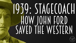 1939 Stagecoach  How John Ford saved the Western [upl. by Eslud673]