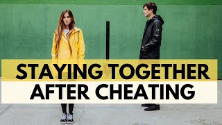 Staying Together After Cheating  Couples Can Survive Infidelity [upl. by Lorinda]