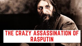 The CRAZY Death Of Rasputin [upl. by Narod]