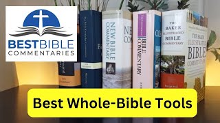 WholeBible Commentaries THE 5 BEST for Pastors Lay People and Scholars [upl. by Saretta56]