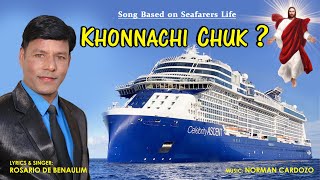 KHONNACHI CHUK   Konkani SONG  Lyrics amp Singer ROSARIO DE BENAULIM [upl. by Eryn]