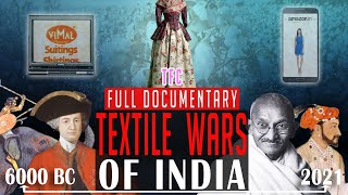 8000 Years Story of Indian Cotton  Textile Wars of India  Full Documentary [upl. by Anairuy]